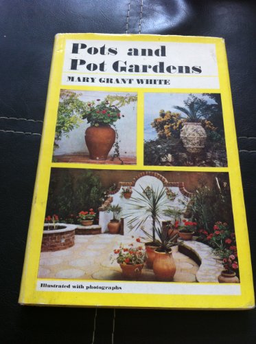 Stock image for Pots and Pot Gardens for sale by WorldofBooks