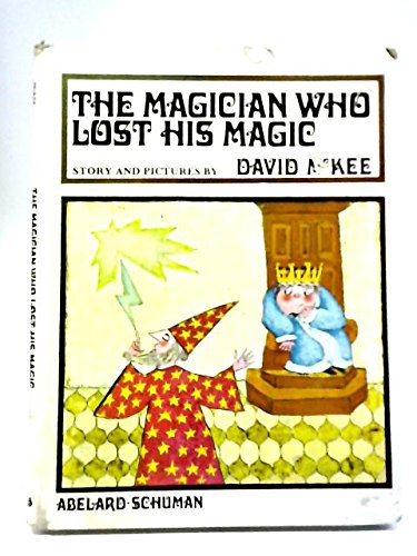 The magician who lost his magic; (9780200716376) by McKee, David