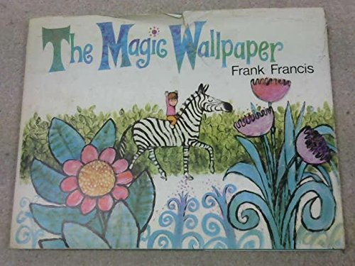 The Magic Wallpaper (9780200716512) by Francis, Frank
