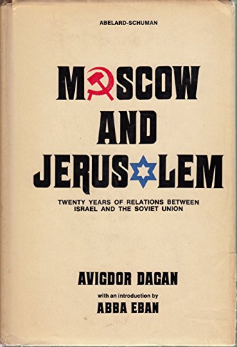 Beispielbild fr Moscow and Jerusalem: twenty years of relations between Israel and the Soviet Union zum Verkauf von Robinson Street Books, IOBA