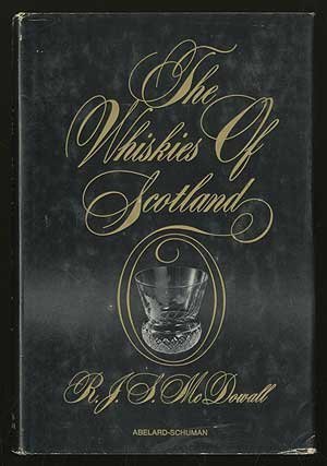 The whiskies of Scotland - McDowall, R. J. S. (Robert John Stewart)