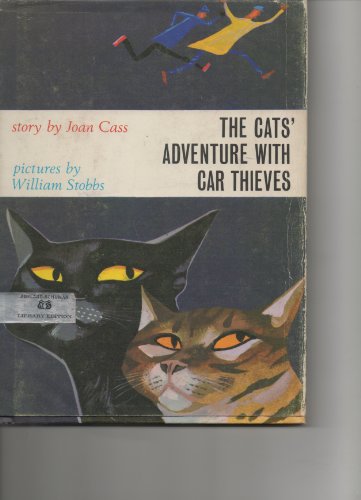 Imagen de archivo de The Cats' Adventure with Car Thieves. By Joan Cass. Illustrated by William Stobbs. LONDON : 1971. HARDBACK in JACKET. a la venta por Rosley Books est. 2000