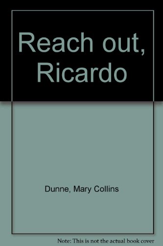 Stock image for Reach Out, Ricardo for sale by Gold Beach Books & Art Gallery LLC