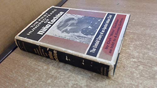 Beispielbild fr The First Hundred Years of Nino Cochise; The Untold Story of an Apache Indian Chief zum Verkauf von GF Books, Inc.