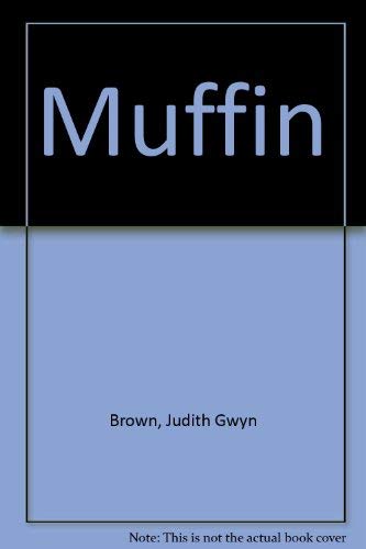 Muffin (9780200718950) by Brown, Judith Gwy