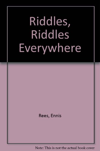 Riddles, Riddles Everywhere (9780200719155) by Rees, Ennis