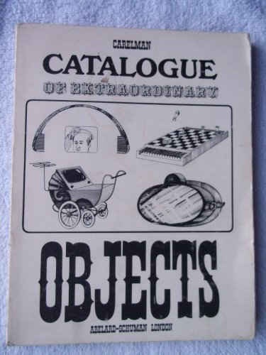 Catalogue of Extraordinary Objects (9780200719377) by Jacques Carelman