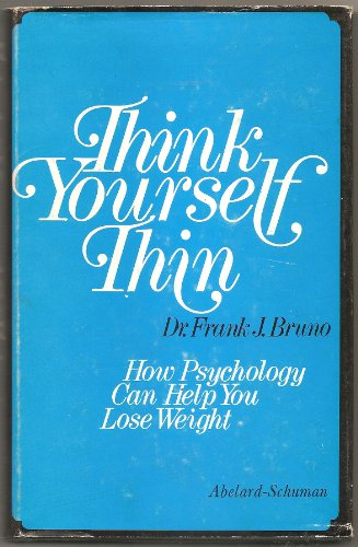 Stock image for Think Yourself Thin: How Psychology Can Help You Lose Weight for sale by WorldofBooks