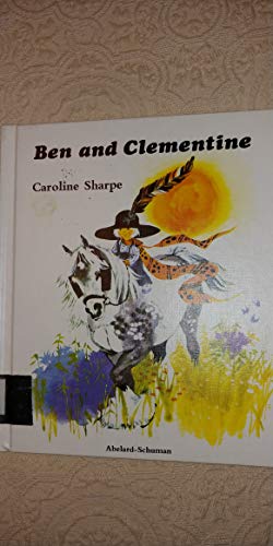Ben and Clementine (9780200719513) by Caroline Sharpe