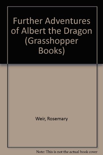 Beispielbild fr Further Adventures of Albert the Dragon (Grasshopper Books) zum Verkauf von WorldofBooks