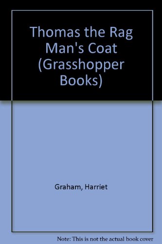 Thomas the Rag Man's Coat (Grasshopper Books) (9780200721448) by Harriet Graham