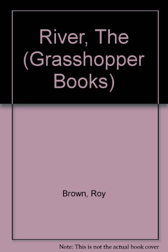 Beispielbild fr The River (Grasshopper Books) zum Verkauf von WorldofBooks