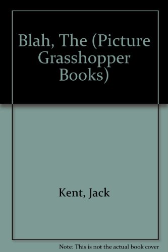 9780200721745: The Blah (Picture Grasshopper Books)