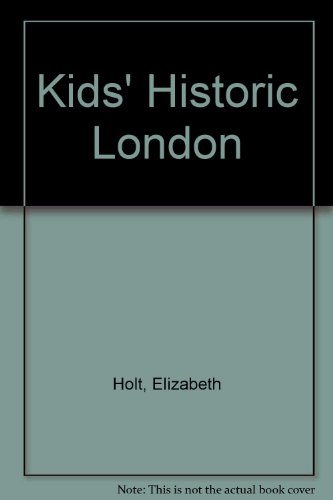 Imagen de archivo de KID'S HISTORIC LONDON a la venta por Stephen Dadd