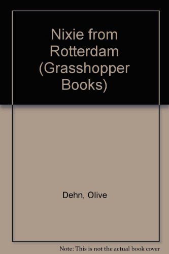 The Nixie From Rotterdam. A Grasshopper Book.