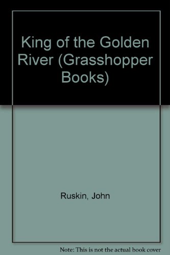 9780200722285: King of the Golden River (Grasshopper Books)