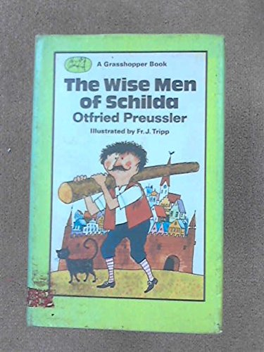 Wise Men of Schilda (Grasshopper Books) (9780200722568) by Otfried PreuÃŸler