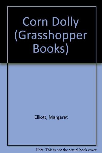 9780200723725: Corn Dolly (Grasshopper Books)