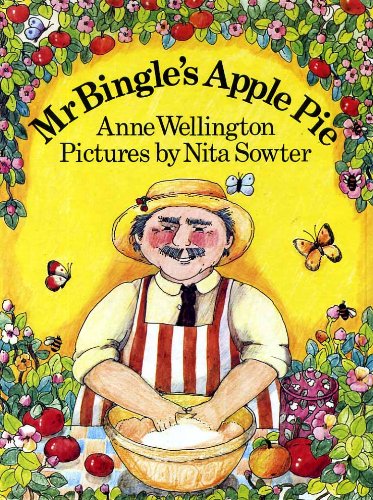 Mr. Bingle's Apple Pie (9780200725354) by Anne Wellington