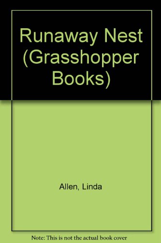 Runaway Nest (Grasshopper Books) (9780200726795) by Linda Allen