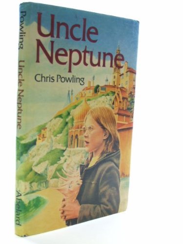 Uncle Neptune (9780200727815) by Powling, Chris