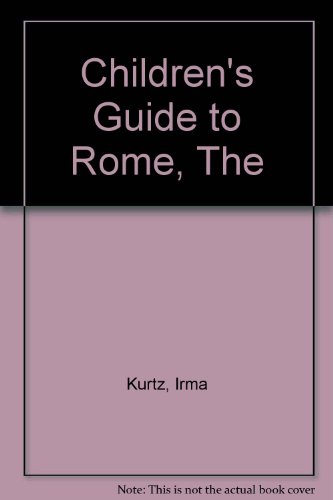 Beispielbild fr The Children's Guide to Rome zum Verkauf von Better World Books Ltd