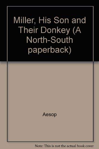 Beispielbild für Miller, His Son and Their Donkey (A North-South Paperback) zum Verkauf von ThriftBooks-Atlanta