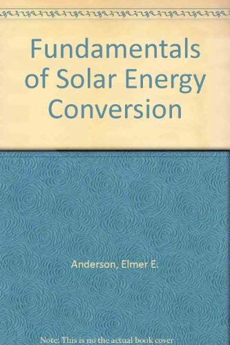 Beispielbild fr Fundamentals of Solar Energy Conversion zum Verkauf von ThriftBooks-Dallas