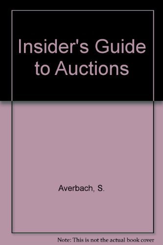 Insider's Guide to Auctions