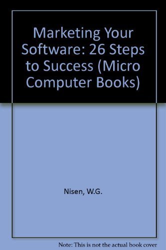Stock image for Marketing Your Software: 26 Steps to Success (Micro Computer Books) for sale by HPB-Red