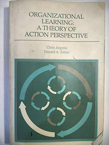 Beispielbild fr Organizational Learning : A Theory of Action Perspective zum Verkauf von Better World Books