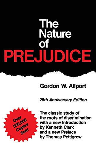 Imagen de archivo de The Nature of Prejudice: 25th Anniversary Edition a la venta por Meadowland Media