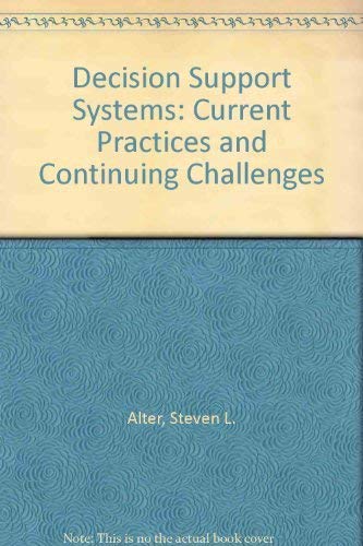 Beispielbild fr Decision Support Systems: Current Practice and Continuing Challenges (Addison-Wesley series on decision support) zum Verkauf von Wonder Book