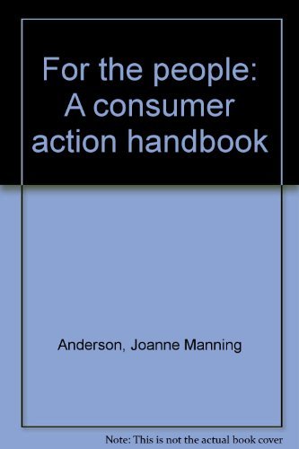 Imagen de archivo de For the People : A Consumer Action Handbook a la venta por Better World Books