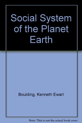 Stock image for The Social System of the Planet Earth for sale by POQUETTE'S BOOKS
