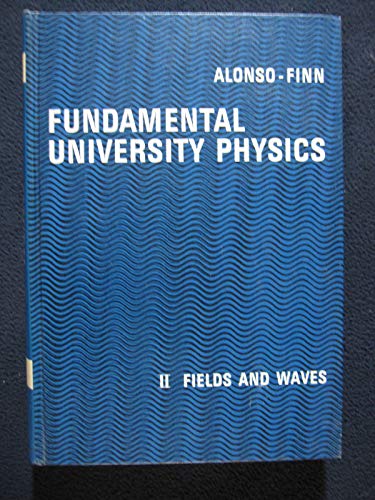 Fundamental University Physics: Fields and Waves v. 2 (World Student) (9780201002614) by Marcelo Alonso; Edward J. Finn