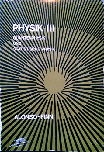 Imagen de archivo de Physik III - Quantenphysik und Statistische Physik a la venta por medimops