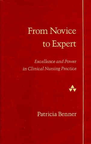 Stock image for From Novice to Expert: Excellence and Power in Clinical Nursing Practice for sale by Goodwill Books