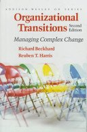 Organizational Transitions: Managing Complex Change (Addison-Wesley Series on Organization Development) (9780201003352) by Richard Beckhard; Reuben T. Harris