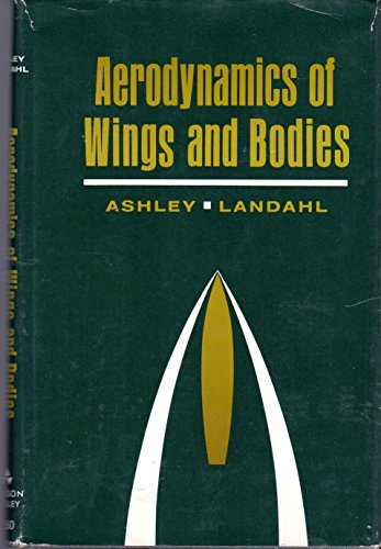 Aerodynamics of Wings and Bodies (9780201003604) by Holt, Ashley; Landahl, Marten