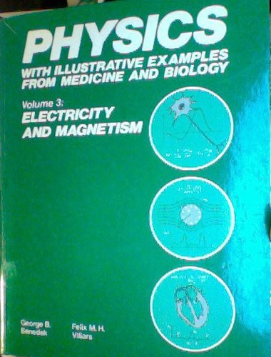 Imagen de archivo de Physics, With Illustrative Examples from Medicine and Biology (Physics with Illustrative Examples from Medicine & Biology) a la venta por dsmbooks