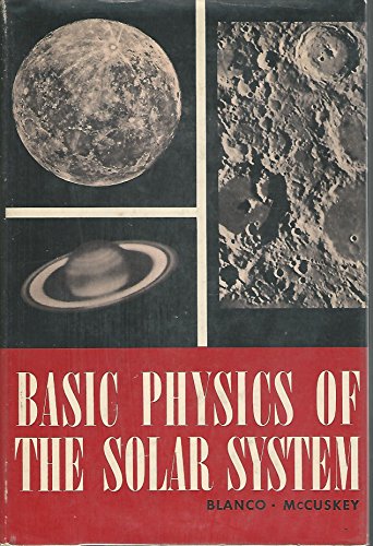 9780201006155: Basic Physics of the Solar System