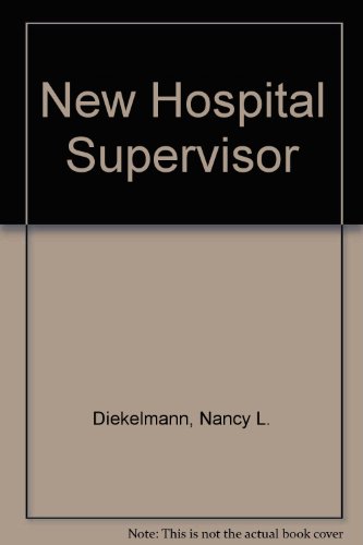 Stock image for The New Hospital Supervisor for sale by Better World Books