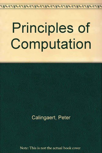 Beispielbild fr Principles of Computation zum Verkauf von Better World Books
