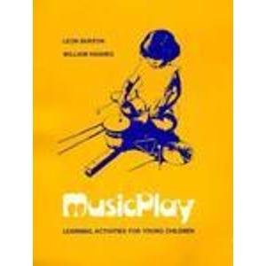 Musicplay: Learning Activities for Young Children (9780201008838) by Burton, Leon