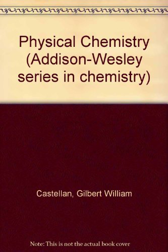 9780201009125: Physical Chemistry