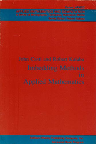 Stock image for Imbedding methods in applied mathematics (Applied mathematics and computation no. 2) for sale by Midtown Scholar Bookstore