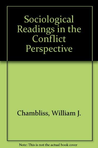 Beispielbild fr Sociological Readings in the Conflict Perspective zum Verkauf von Better World Books