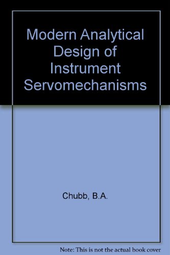 Imagen de archivo de Modern Analytical Design of Instrument Servomechanisms a la venta por Kell's Books