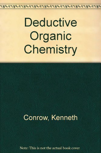 Stock image for Deductive organic chemistry : a short course for sale by Better World Books